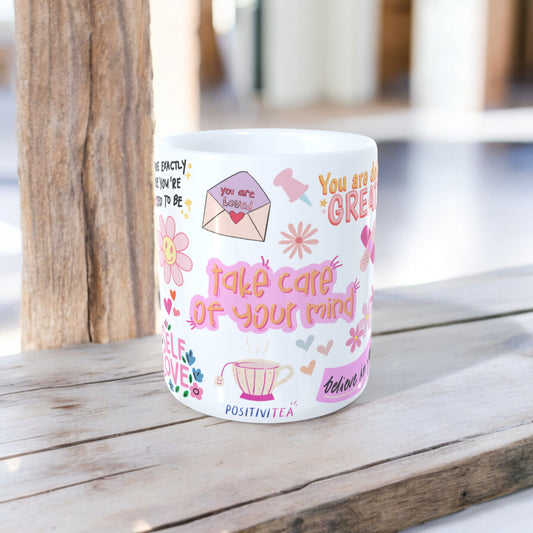 Take Care Of Your Mind Mug