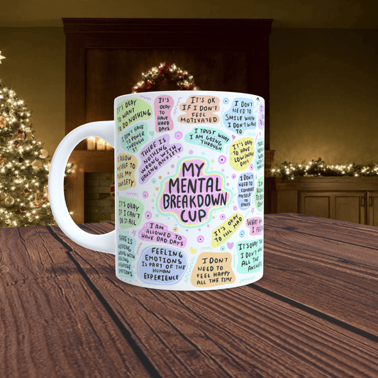 MY MENTAL BREAKDOWN CUP MUG