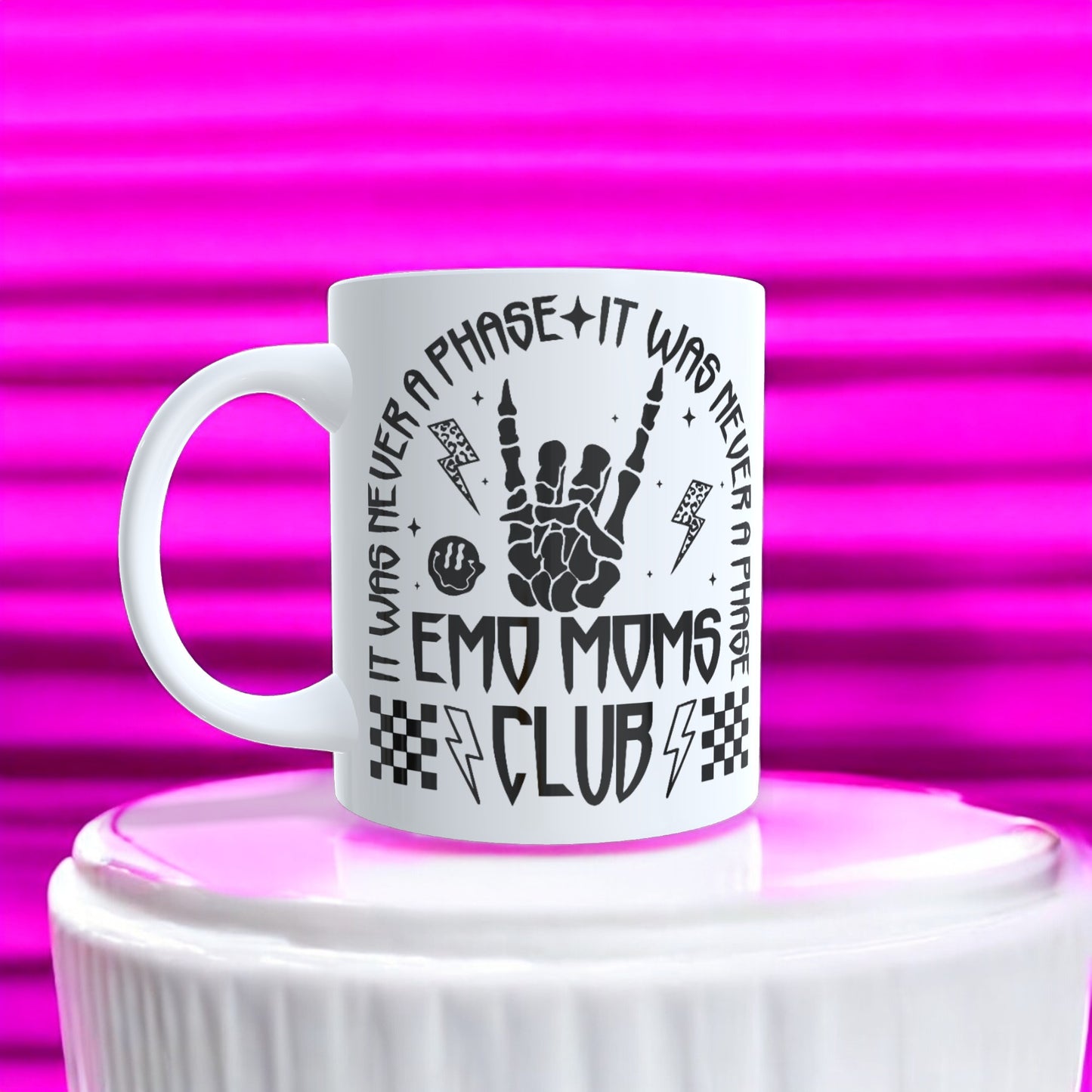 IT WAS NEVER A PHASE MUG